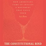The Constitutional Bind cover image