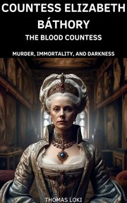 Countess Elizabeth Báthory cover image
