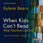 When Kids Can't Read-What Teachers Can Do : what teachers can do cover image