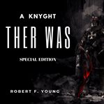 A Knyght Ther Was cover image