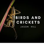Birds and crickets cover image