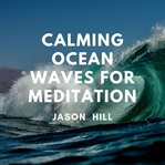 Calming ocean waves for meditation cover image