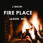 Fire place meditation cover image