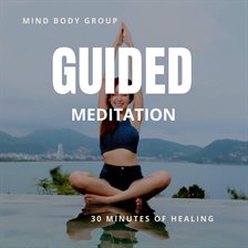 Cover image for Gudided Meditation 30 Minutes for Healing