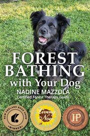 Forest Bathing With Your Dog cover image