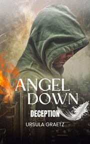 Angel Down, Deception cover image