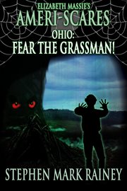 Ameri-Scares: ohio: Fear the Grassman cover image