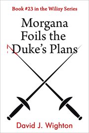 Morgana Foils the Duke's Plans cover image