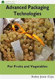 Advanced Packaging Technologies for Fruits and Vegetables cover image
