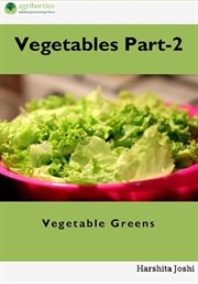 Vegetable Part-2 : Vegetable Greens cover image