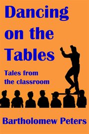 Dancing on the Tables cover image