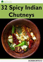 32 Spicy Indian Chutneys cover image