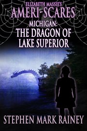 Ameri-Scares Michigan: The Dragon of Lake Superior cover image