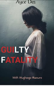 Guilty fatality cover image