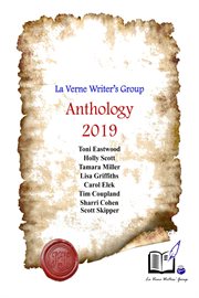 La Verne Writers' Group 2019 Anthology cover image