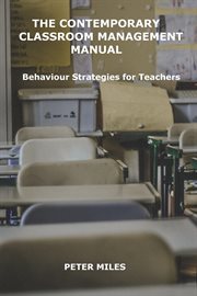 The Contemporary Classroom Management Manual cover image