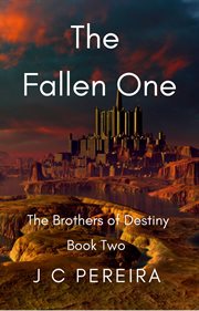 The fallen one. Brothers of destiny cover image