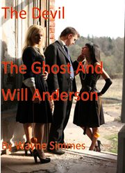 The Devil, the Ghost and Will Anderson cover image