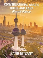 Conversational Arabic quick and easy : Saudi dialects cover image