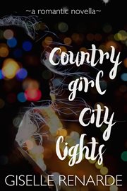 Country girl, city lights cover image