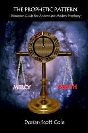 The Prophetic Pattern : Ancient and Modern Prophecy cover image