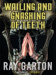 Wailing and Gnashing of Teeth cover image