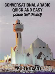 Conversational Arabic quick and easy : Saudi dialects cover image