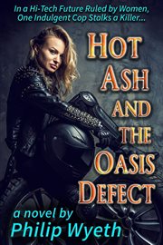 Hot Ash and the Oasis Defect cover image