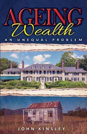 Ageing Wealth an Unequal Problem cover image