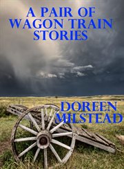 A Pair of Wagon Train Stories cover image