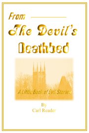 From the Devil's Deathbed : A Little Book of Evil Stories cover image
