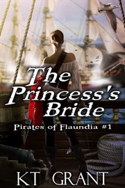 The Princess's Bride : Pirates of Flaundia cover image