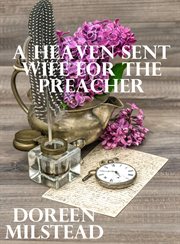 A Heaven-Sent Wife for the Preacher cover image