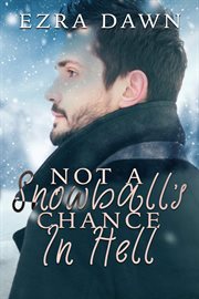 Not a Snowball's Chance in Hell cover image