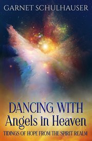 Dancing With Angels in Heaven cover image