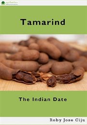 Tamarind, the Indian Date cover image