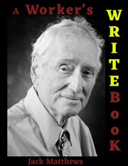 A Worker's Writebook : How Language Makes Stories cover image