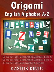Origami English Alphabets A-Z : Paper Folding English Alphabets Capital Letters A-Z, Number & Symbol cover image
