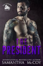 The President : Devil's Henchmen MC, Book Two cover image