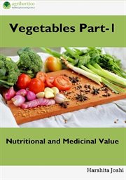 Vegetable Part-1 : Nutritional and Medicinal Value cover image