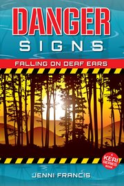 Danger signs : falling on deaf ears cover image
