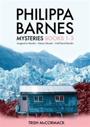 Philippa Barnes Mysteries : Books #1-3. Philippa Barnes Mysteries cover image