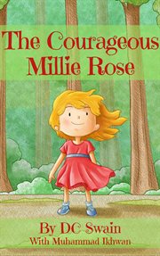 The courageous Millie Rose cover image