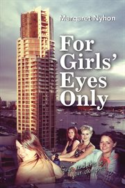 For girls' eyes only : guys, read this at your own peril! cover image