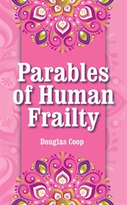 Parables of human frailty cover image
