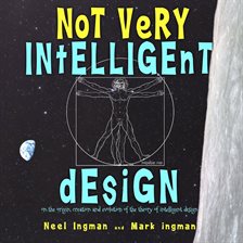 Cover image for Not Very Intelligent Design