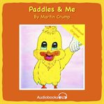 Paddles and me. A Martin Crump Original cover image