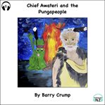 Chief Awateri and the Pungapeople cover image