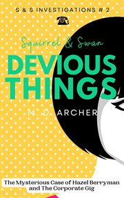 Squirrel & Swan devious things cover image