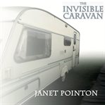 The invisible caravan cover image